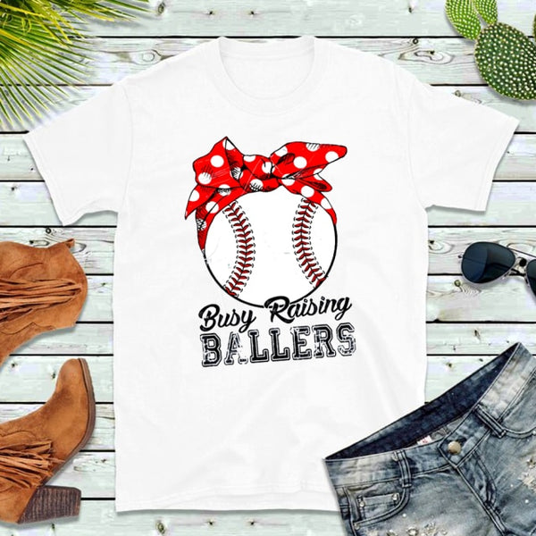 Busy Raising Ballers Mom Shirts